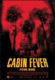 Cabin Fever – Fièvre noire