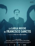 Un Certain Regard: La Longue Nuit de Francisco Sanctis