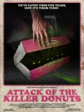 ATTACK OF THE KILLER DONUTS: une superbe affiche pour le film que vous avez tous envie de voir