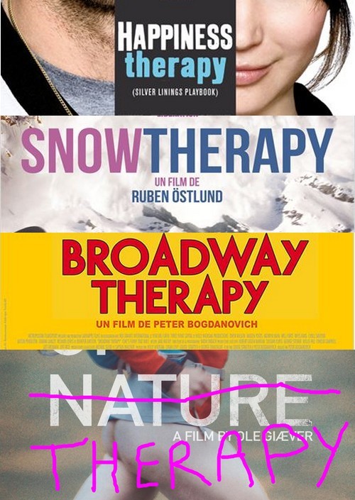 BROADWAY THERAPY & NATUR THERAPY: tous vos films therapy bientôt en salles