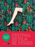 FESTIVAL DU FILM DE FESSES: le programme