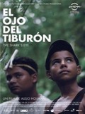 Festival Cinéma du Réel : El Ojo del tiburon