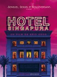 HÔTEL SINGAPURA: une affiche et de nouvelles images pour le drame érotique d'Eric Khoo