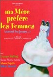 Ma mère préfère les femmes