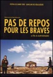 Pas de repos pour les braves