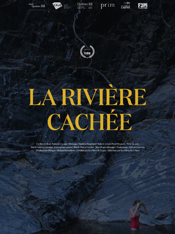 LA RIVIÈRE CACHÉE: gros plan sur un mystérieux documentaire canadien