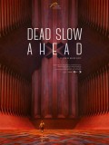 Dead Slow Ahead