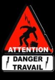 Attention danger travail