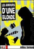 Amours d’une blonde (Les)