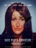 Kate Plays Christine