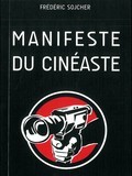 Manifeste du cinéaste de Frédéric Sojcher