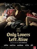 Only Lovers Left Alive