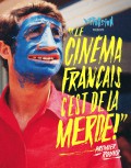 LE CINEMA FRANÇAIS C’EST DE LA MERDE: le livre de DISTORSION en précommande