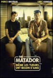 Matador (The) - Même les tueurs ont besoin d'amis